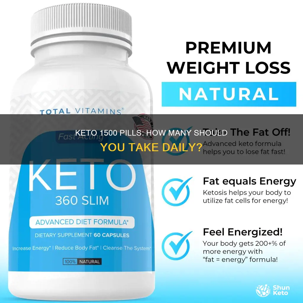 how many keto 1500 pills a day