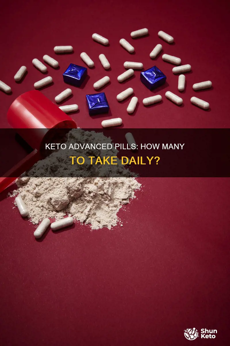 how many keto advanced weight loss pills do you take