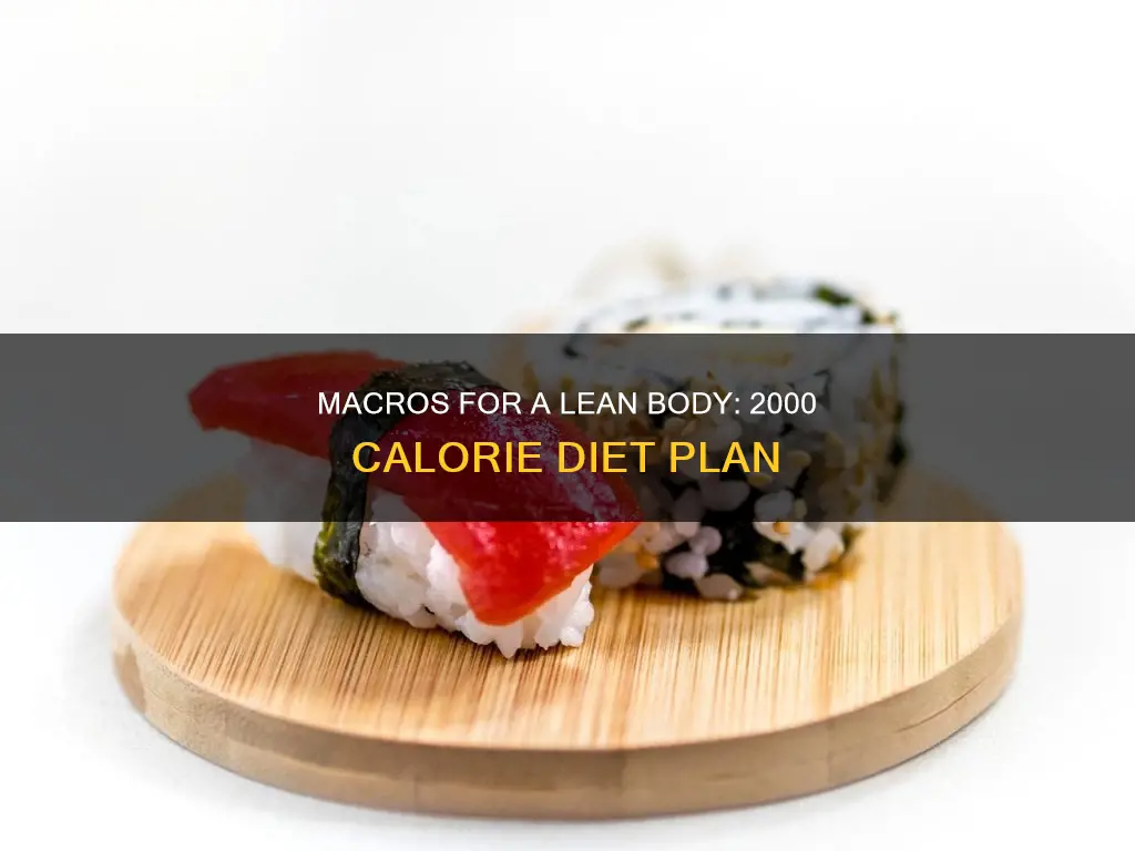 how many macros to be lean on 2000 calorie diet