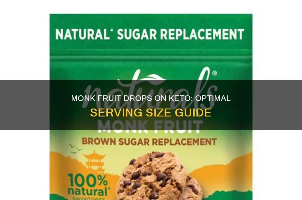 how many monkfruit drops can i have keto