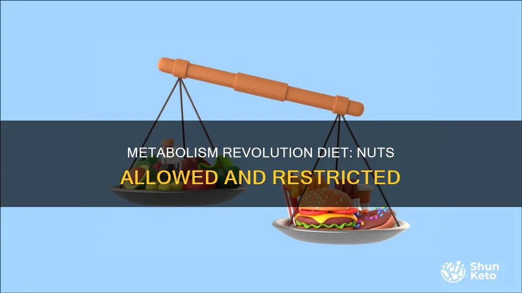 how many nuts allowed in the metabolism revolution diet