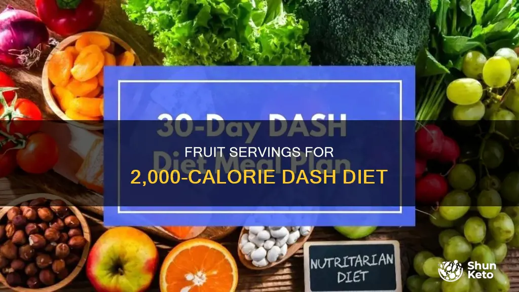 how many servings of fruit for 2000 calorie dash diet