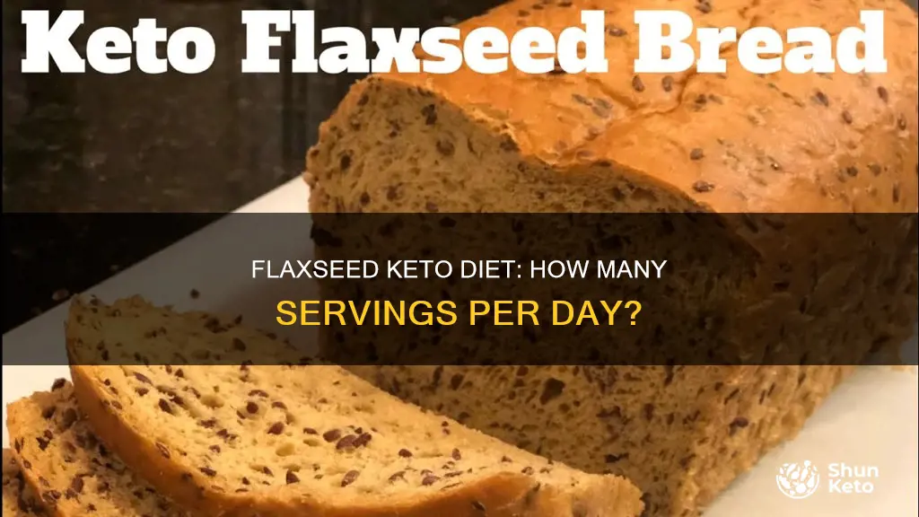 how many times a day flaxseed keto