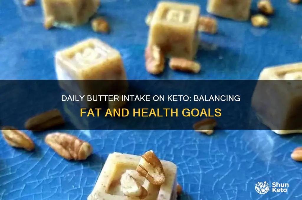 how much butter can i eat a day on keto