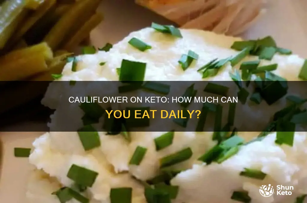 how much cauliflower can i eat on a keto diet