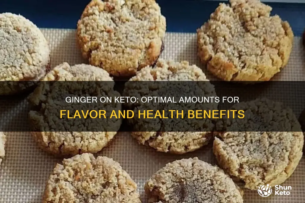 how much ginger to eat on keto