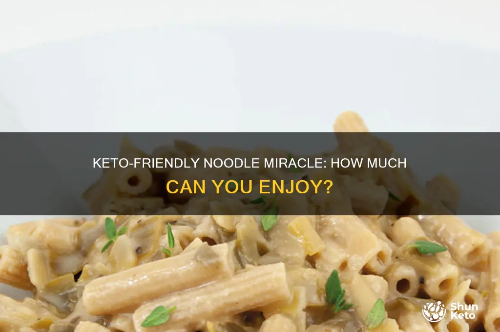 how much miracle can i eat noodles on keto