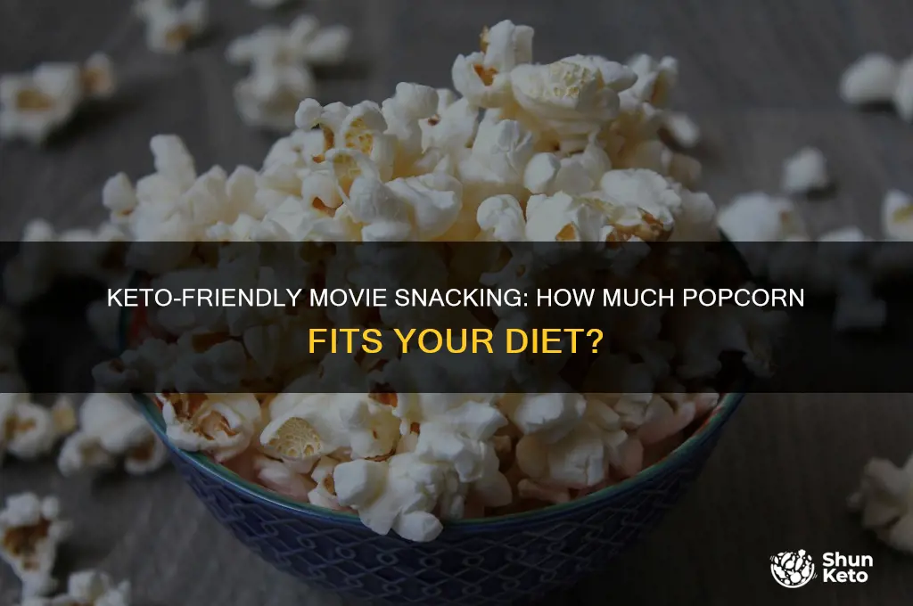 how much movie popcorn can you eat on keto