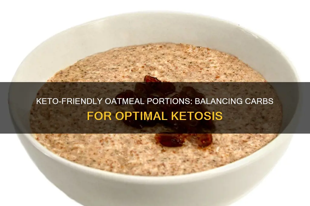 how much oatmeal can i eat on keto diet