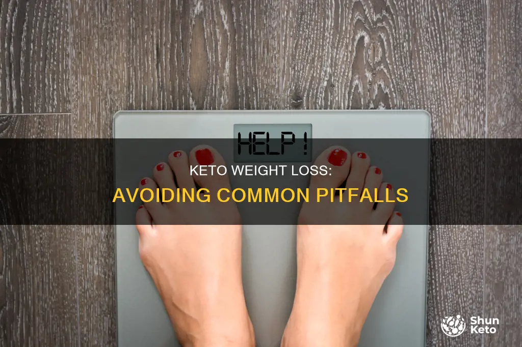 how not to lose weight on keto