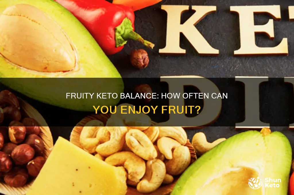 how often can you eat fruit on keto