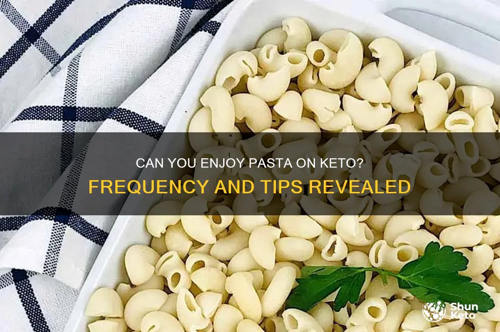 how often can you eat pasta on a keto diet