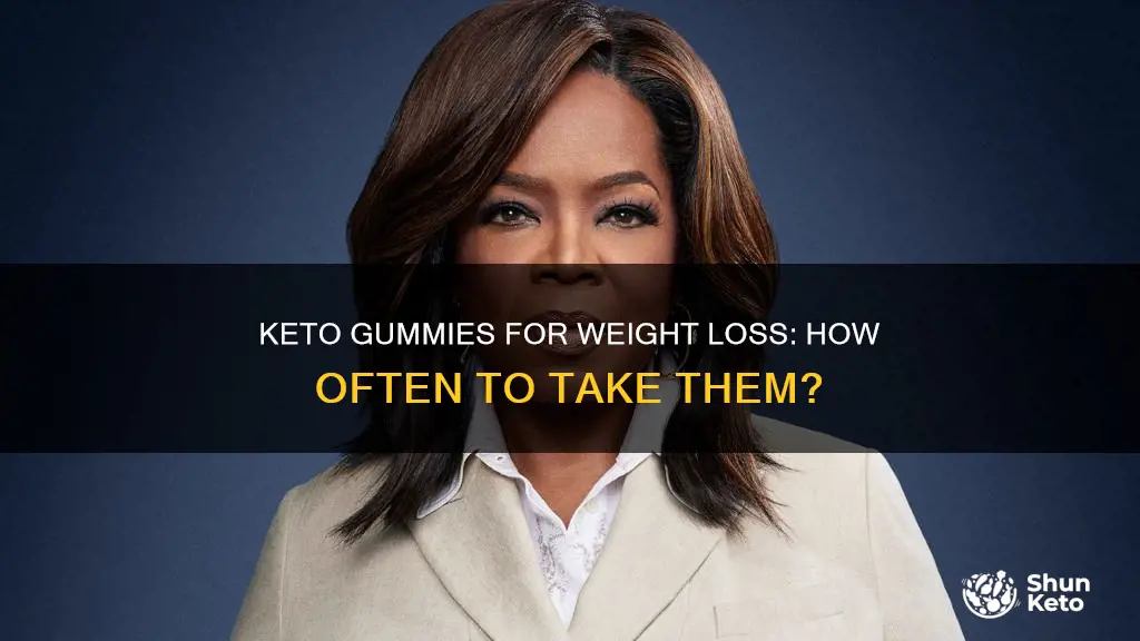 how often do you take keto gummies to lose weight