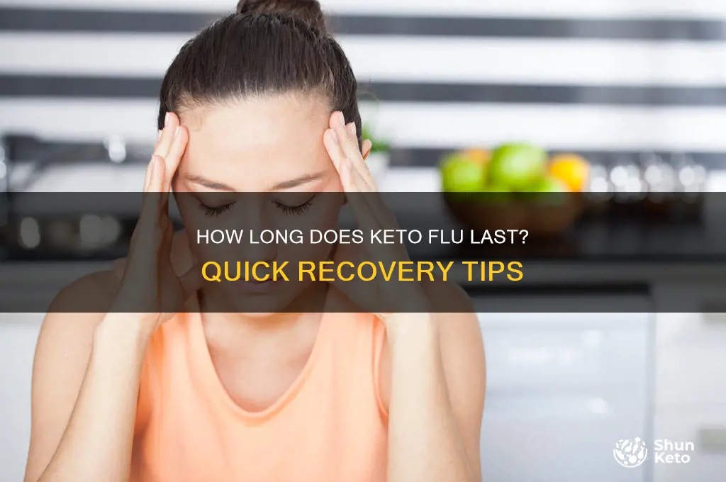 how quickly can the keto flu stay