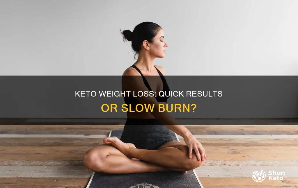 how quickly can you use weight on keto