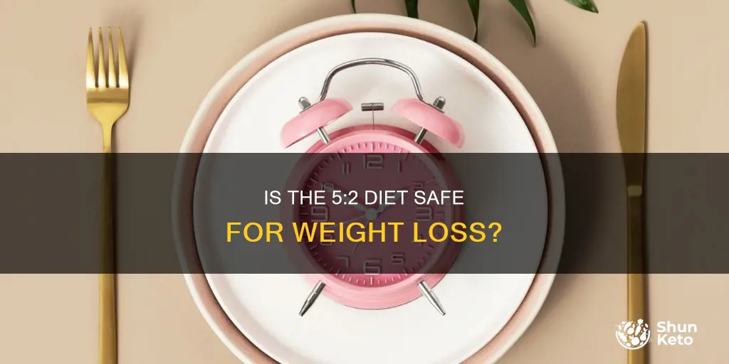 how safe is the 5 2 diet