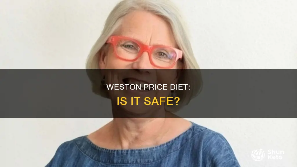 how safe is the weston price diet