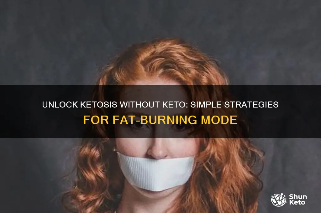 how to achieve ketosis without keto diet