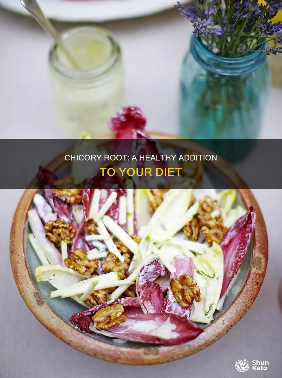 how to add chicory root to your diet