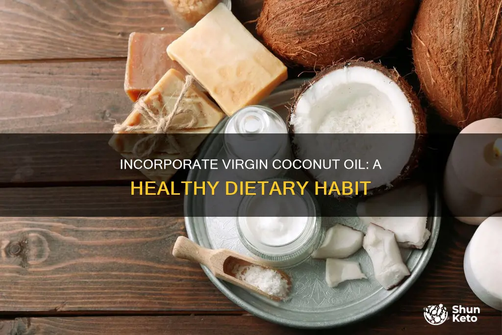 how to add virgin coconut oil to your diet