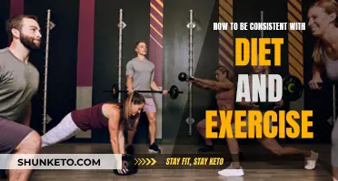 Staying Consistent: Diet and Exercise Tips for Success