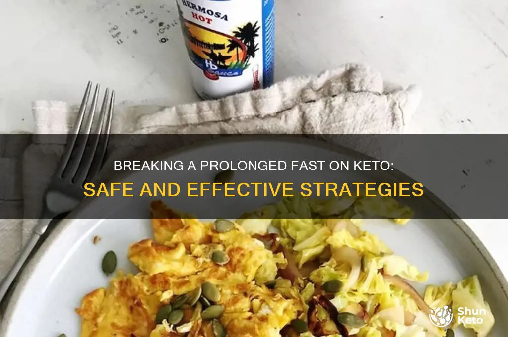 how to break a prolonged fast on keto diet