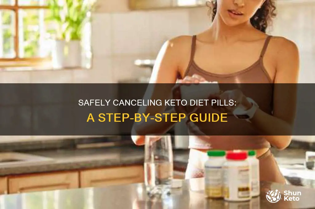 how to cancel keto diet pills