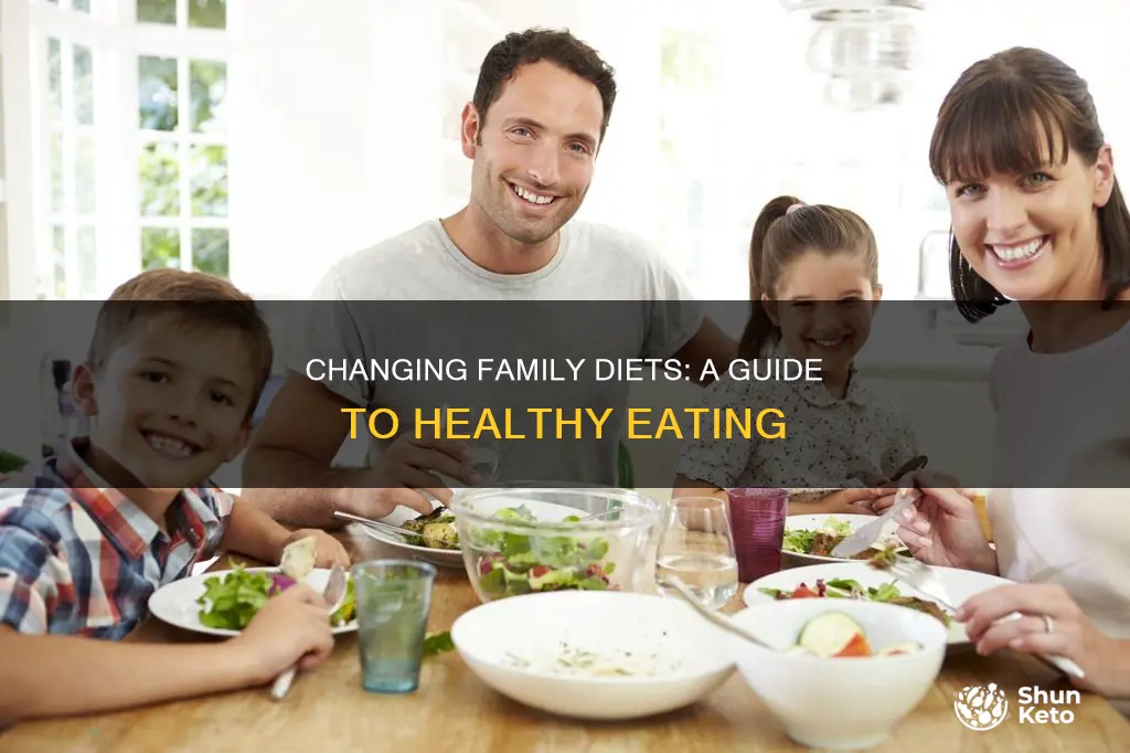 how to change a whole family diet