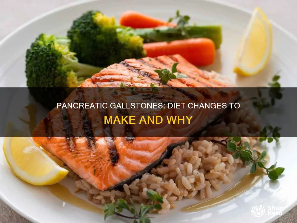 how to change diet for pancreatic gallstones