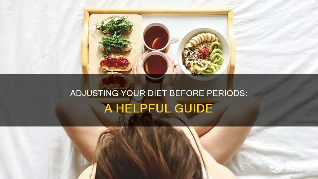 how to change your diet before periods