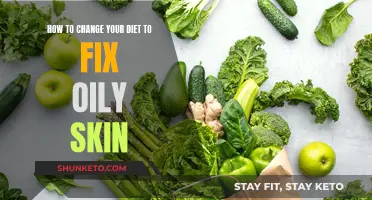Diet Adjustments to Cure Oily Skin: Tips for a Balanced Complexion