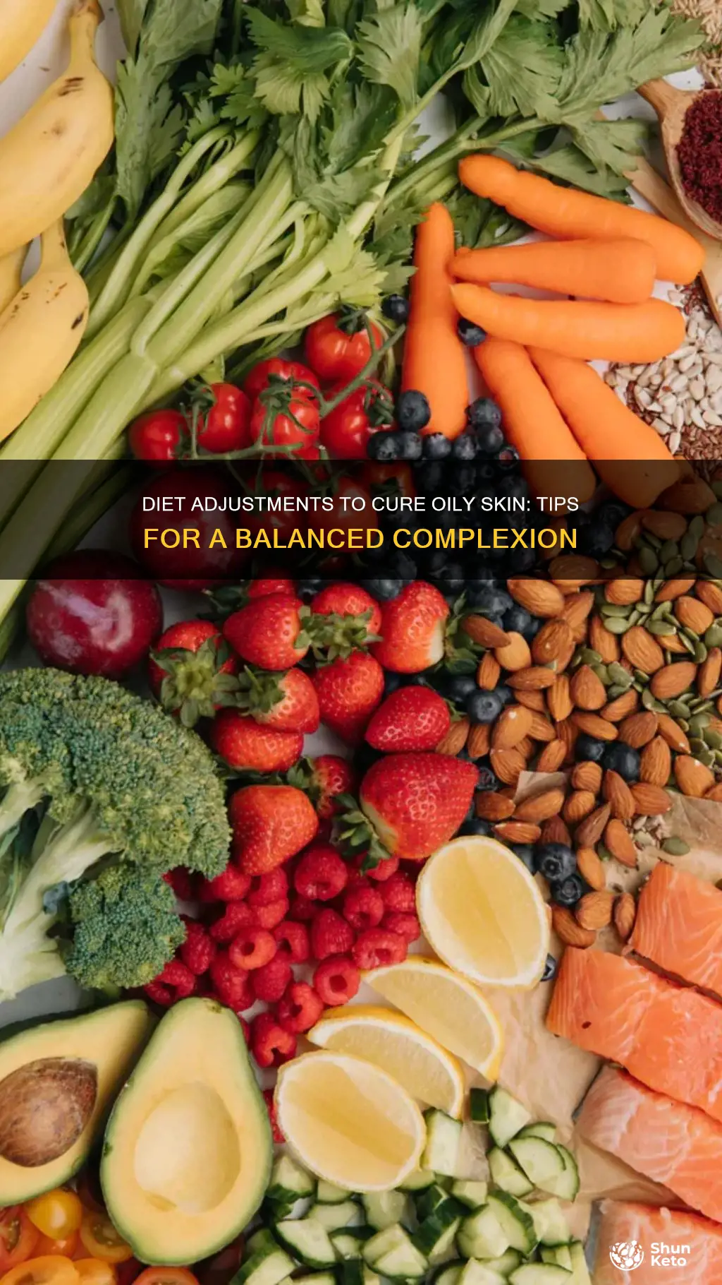 how to change your diet to fix oily skin