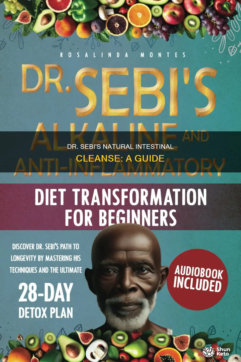 how to clean my intestines naturally dr sebi diet
