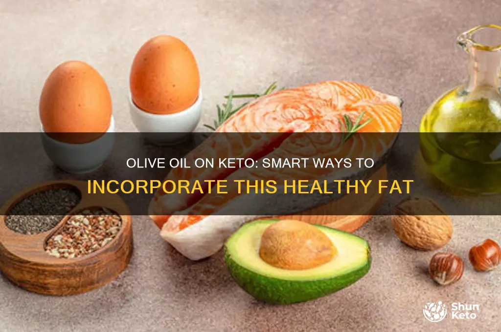 how to consume olive oil during a keto diet