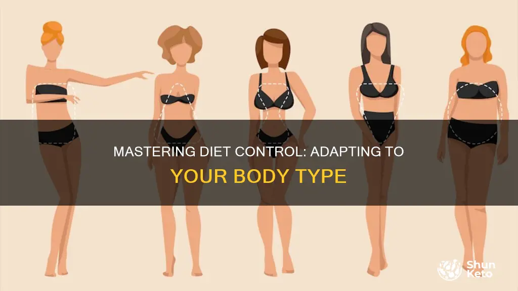 how to control diet depending on body type