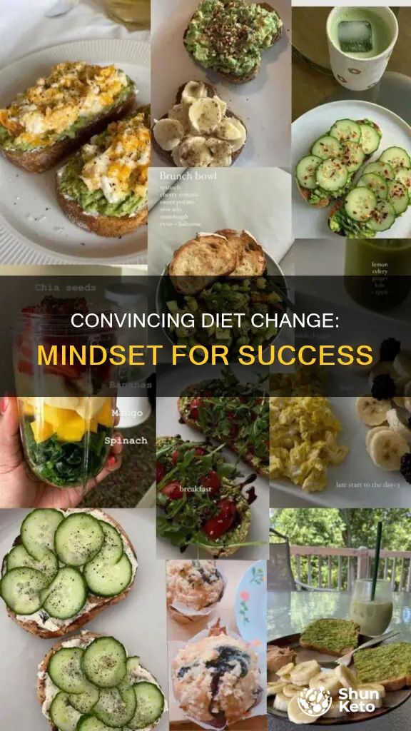 how to convince yourself to change diet
