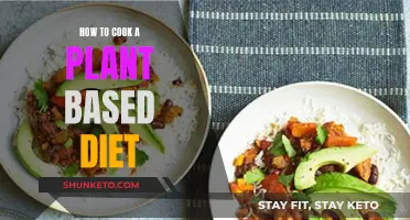 Plant-Based Diet: Cooking and Eating Healthy