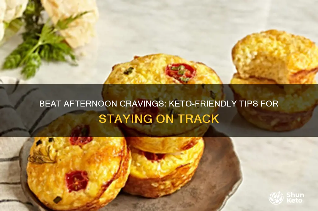 how to curb afternoon craving on keto diet