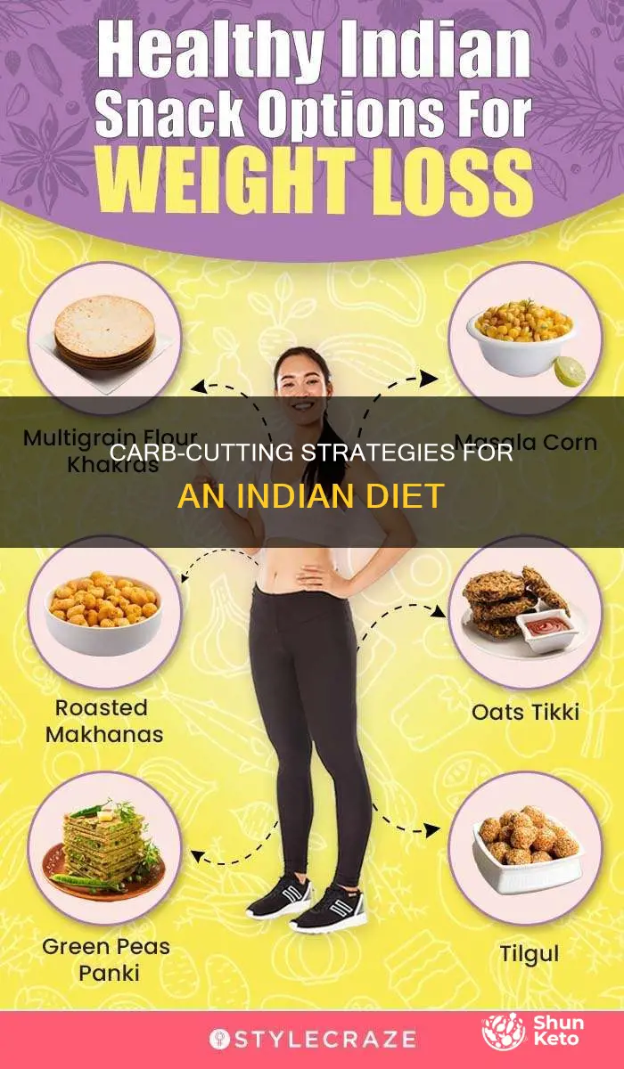 how to cut carbs from indian diet