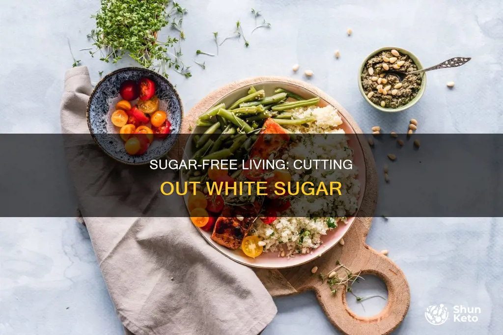 how to cut out white sugar from your diet