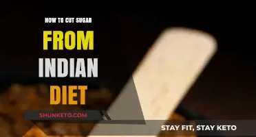 Kick Sugar Out: Healthy Indian Diet Tips