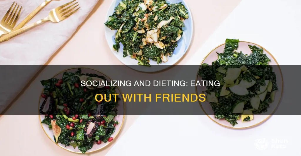 how to diet when going out with friends