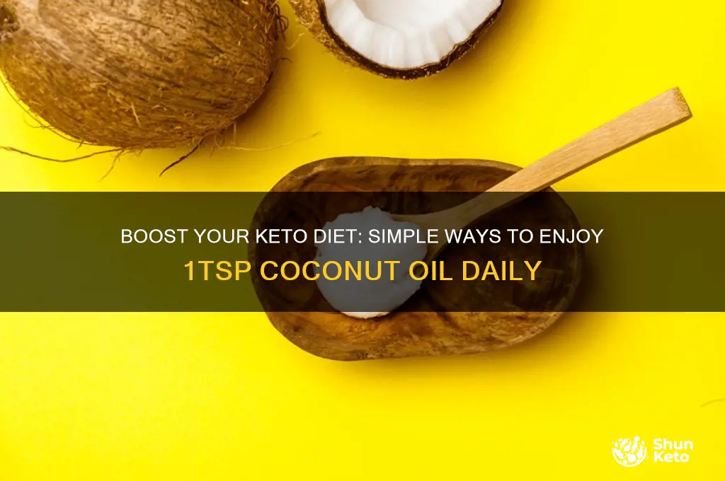 how to eat 1tsp of coconut oil keto