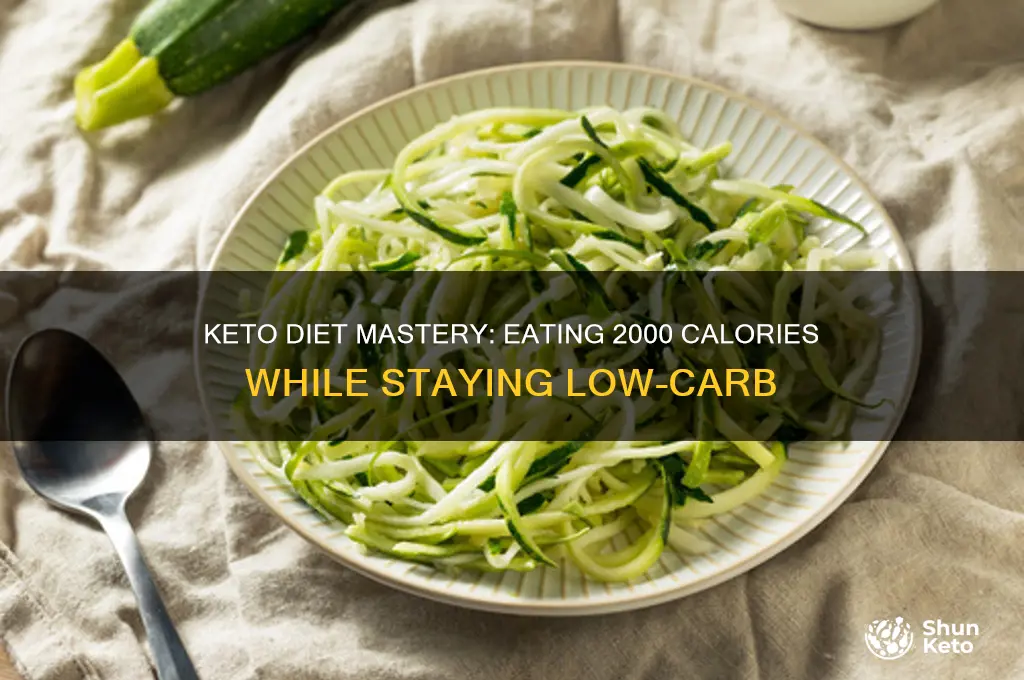 how to eat 2000 calories on keto