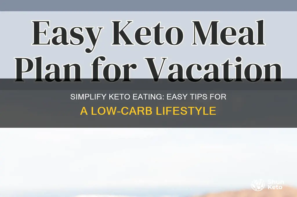how to eat keto easily