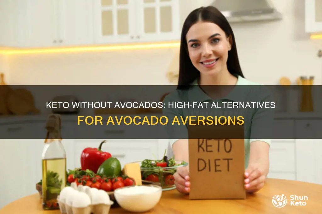 how to eat keto if you hate avocados for fat