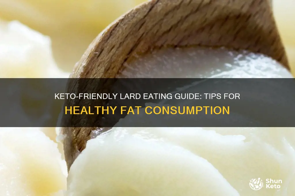 how to eat lard keto