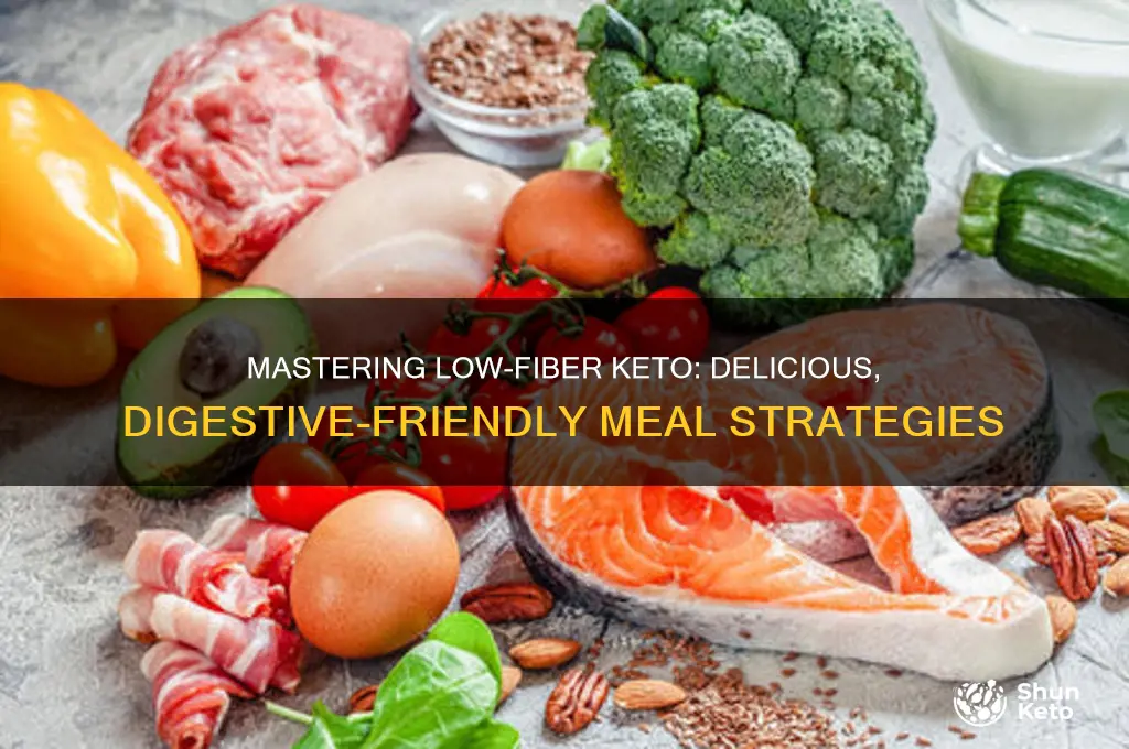 how to eat low-fiber keto