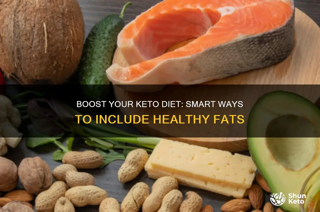 how to eat more healthy fats on keto