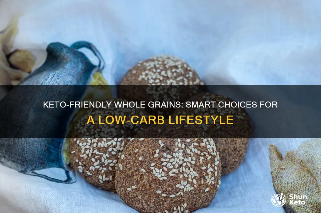 how to eat whole grains on keto
